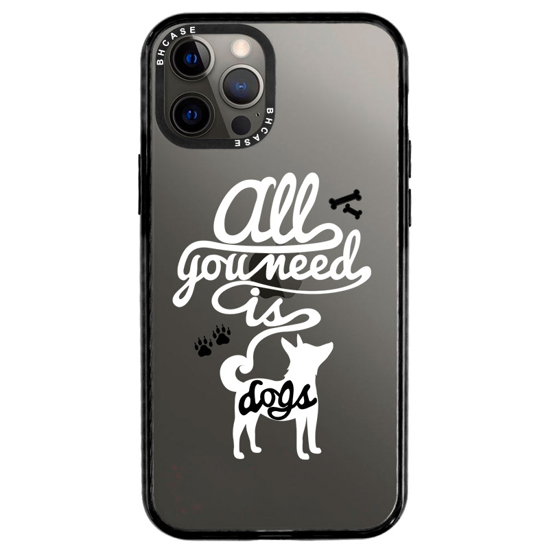 All You Need Is Dogs iPhone 12 Pro Max Tok