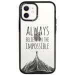 Always Believe In The Impossible iPhone 12/12 Pro Tok