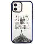 Always Believe In The Impossible iPhone 12/12 Pro Tok