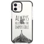 Always Believe In The Impossible iPhone 12/12 Pro Tok