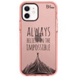 Always Believe In The Impossible iPhone 12/12 Pro Tok