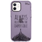 Always Believe In The Impossible iPhone 12/12 Pro Tok