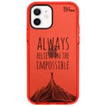 Always Believe In The Impossible iPhone 12/12 Pro Tok