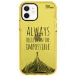 Always Believe In The Impossible iPhone 12/12 Pro Tok