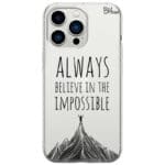 Always Believe In The Impossible iPhone 13 Pro Tok