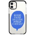 Behind Every Successful Woman Is Herself iPhone 11 Tok