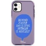 Behind Every Successful Woman Is Herself iPhone 11 Tok