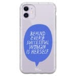 Behind Every Successful Woman Is Herself iPhone 11 Tok
