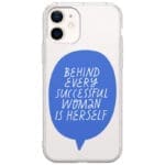 Behind Every Successful Woman Is Herself iPhone 12 Mini Tok