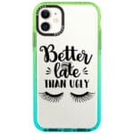 Better Late Than Ugly iPhone 11 Tok