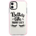 Better Late Than Ugly iPhone 11 Tok