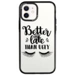 Better Late Than Ugly iPhone 12/12 Pro Tok