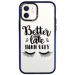 Better Late Than Ugly iPhone 12/12 Pro Tok