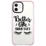 Better Late Than Ugly iPhone 12/12 Pro Tok