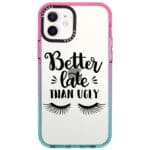 Better Late Than Ugly iPhone 12/12 Pro Tok