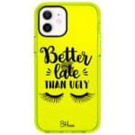 Better Late Than Ugly iPhone 12/12 Pro Tok