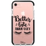 Better Late Than Ugly iPhone 8/7/SE 2020/SE 2022 Tok