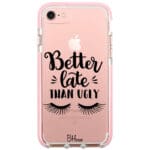 Better Late Than Ugly iPhone 8/7/SE 2020/SE 2022 Tok