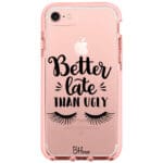 Better Late Than Ugly iPhone 8/7/SE 2020/SE 2022 Tok