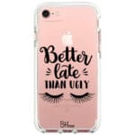 Better Late Than Ugly iPhone 8/7/SE 2020/SE 2022 Tok