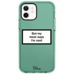 But My Mom Says I'm Cool iPhone 12/12 Pro Tok