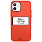 But My Mom Says I'm Cool iPhone 12/12 Pro Tok