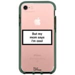 But My Mom Says I'm Cool iPhone 8/7/SE 2020/SE 2022 Tok