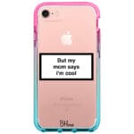 But My Mom Says I'm Cool iPhone 8/7/SE 2020/SE 2022 Tok