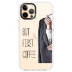 Coffee First iPhone 12 Pro Max Tok