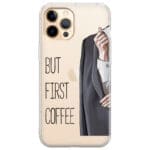 Coffee First iPhone 12 Pro Max Tok