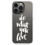 Do What You Love iPhone 13 Pro Tok