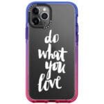 Do What You Love iPhone 11 Pro Tok