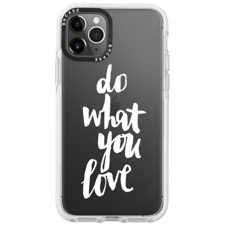 Do What You Love iPhone 11 Pro Tok