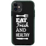 Eat Fresh And Healthy iPhone 11 Tok