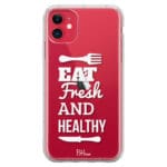 Eat Fresh And Healthy iPhone 11 Tok