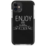 Enjoy Little Things iPhone 11 Tok