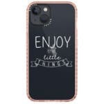 Enjoy Little Things iPhone 14 Tok