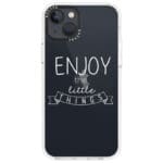 Enjoy Little Things iPhone 13 Tok