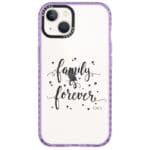 Family Is Forever iPhone 14 Tok