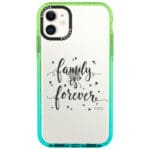Family Is Forever iPhone 11 Tok