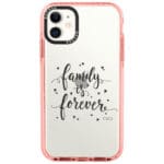 Family Is Forever iPhone 11 Tok