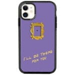 Friends Ill Be There For You iPhone 11 Tok