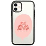 Girl You Are Awesome iPhone 11 Tok