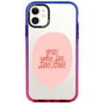 Girl You Are Awesome iPhone 11 Tok