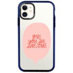 Girl You Are Awesome iPhone 11 Tok