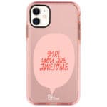 Girl You Are Awesome iPhone 11 Tok