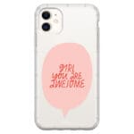 Girl You Are Awesome iPhone 11 Tok
