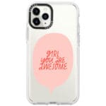 Girl You Are Awesome iPhone 11 Pro Max Tok