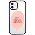 Girl You Are Awesome iPhone 12/12 Pro Tok