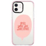 Girl You Are Awesome iPhone 12/12 Pro Tok